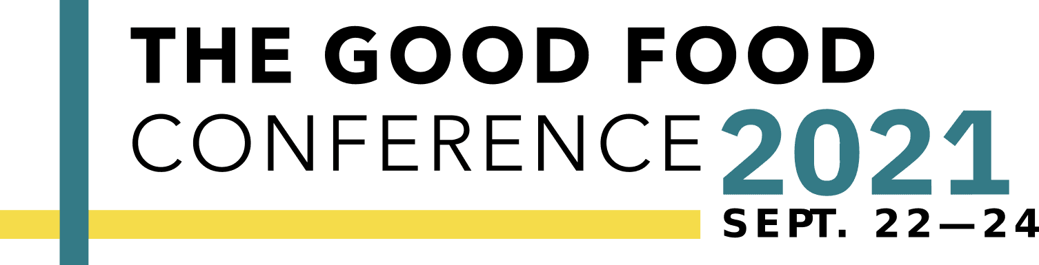 The Good Food Conference 2021