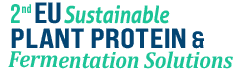 2nd EU Sustainable Plant Protein & Fermentation Solutions