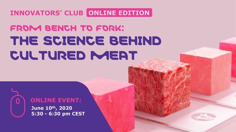 From Bench to Fork: the Science behind Cultured Meat