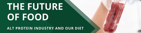 The Future of Food Conference - Alt Protein Industry and Our Diet