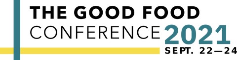 The Good Food Conference 2021