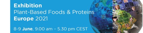 Plant-Based Foods & Proteins Exhibition Europe 2021