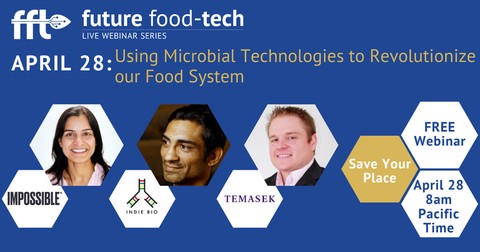 Using Microbial Technologies to Revolutionize our Food System